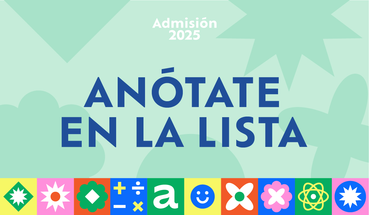 Admisión 2025: Anótate en la lista